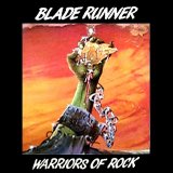 Blade Runner - Warriors Of Rock