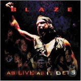 Blaze - As Live as It Gets