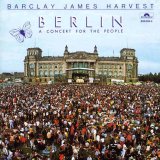 Barclay James Harvest - Berlin (A Concert For The People)