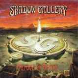 Shadow Gallery - Carved in Stone