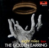 The Golden Earring - Eight miles Back