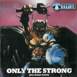 Thor - Only The Strong