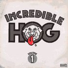 Incredible Hog - Volume 1