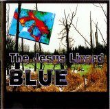 The Jesus Lizard - Blue