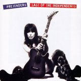 Pretenders, The - Last Of The Independents