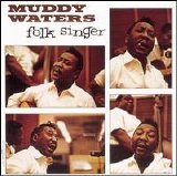 Muddy Waters - Folk Singer