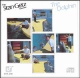 Stan Getz - Stan Getz Quartet: The Dolphin