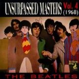 Beatles > Beatles - Unsurpassed Masters Vol. 4