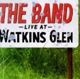 Band - Live at Watkins Glen