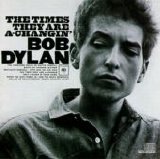 Dylan, Bob - The Times They Are A-Changin'