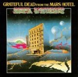 Grateful Dead - From The Mars Hotel (Remastered)