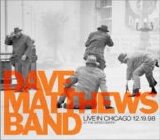 Matthews, Dave > Dave Matthews Band - Live In Chicago 12.19.98