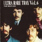 Beatles > Beatles - Ultra Rare Trax Vol. 6