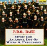 Bach, P.D.Q. - Music for an Awful Lot of Winds & Percussion