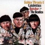 Beatles > Beatles > Related - Golden Throats Vol. 4 Celebrities Butcher The Beatles
