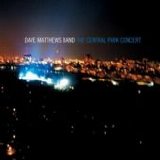 Matthews, Dave > Dave Matthews Band - The Central Park Concert