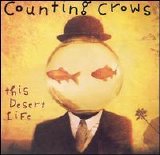 Counting Crows - This Desert Life