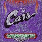 The Cars - Just What I Needed Anthology