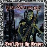 Blue Ã–yster Cult - Don't Fear the Reaper: The Best of Blue Ã–yster Cult