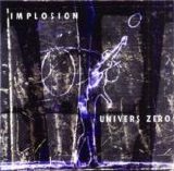 Univers Zéro - Implosion