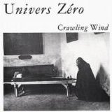 Univers Zéro - Crawling Wind