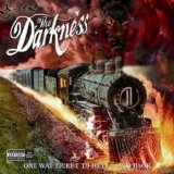 The Darkness - One Way Ticket To Hell... and Back