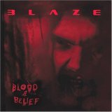 Blaze - Blood and Belief