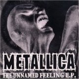 Metallica - The Unnamed Feeling EP