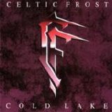 Celtic Frost - Cold Lake