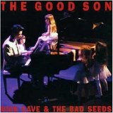 Nick Cave & The Bad Seeds - The Good Son