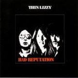 Thin Lizzy - Bad Reputation