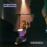 Pretenders - The Isle Of View