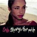 Sade - Stronger than pride