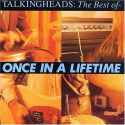 Talking Heads - The Best Of- Once In A Lifetime