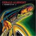 Gerald Albright - Kickin' It Up