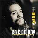 Eric Dolphy - Best Of