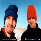 Boards Of Canada - Boc Maxima