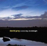 David Gray - A New Day At Midnight