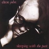 John, Elton - Sleeping With The Past