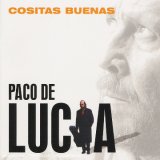 Paco De Lucía - Cositas buenas