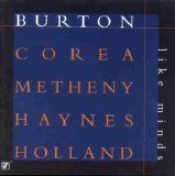 Gary Burton/Chick Corea/Pat Metheny/R. Haynes - Like Minds