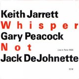 Keith Jarrett, Gary Peacock, Jack DeJohnette - Whisper Not (Disc 2)
