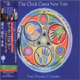 The Chick Corea New Trio - Past, Present & Future