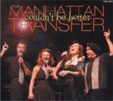 Manhatten Transfer - Couldn't Be Hotter