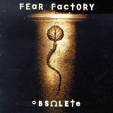 Fear Factory - Obsolete