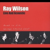 Ray Wilson - Live And Acoustic