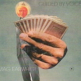 Guided By Voices - Mag Earwhig!