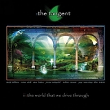 The Tangent - The World That We Drive Through