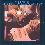 Eric Clapton - Time Pieces ~ The Best of Eric Clapton