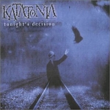 Katatonia - Tonight's Decision